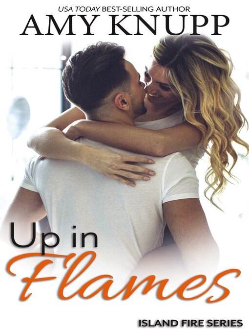 Title details for Up in Flames by Amy Knupp - Available